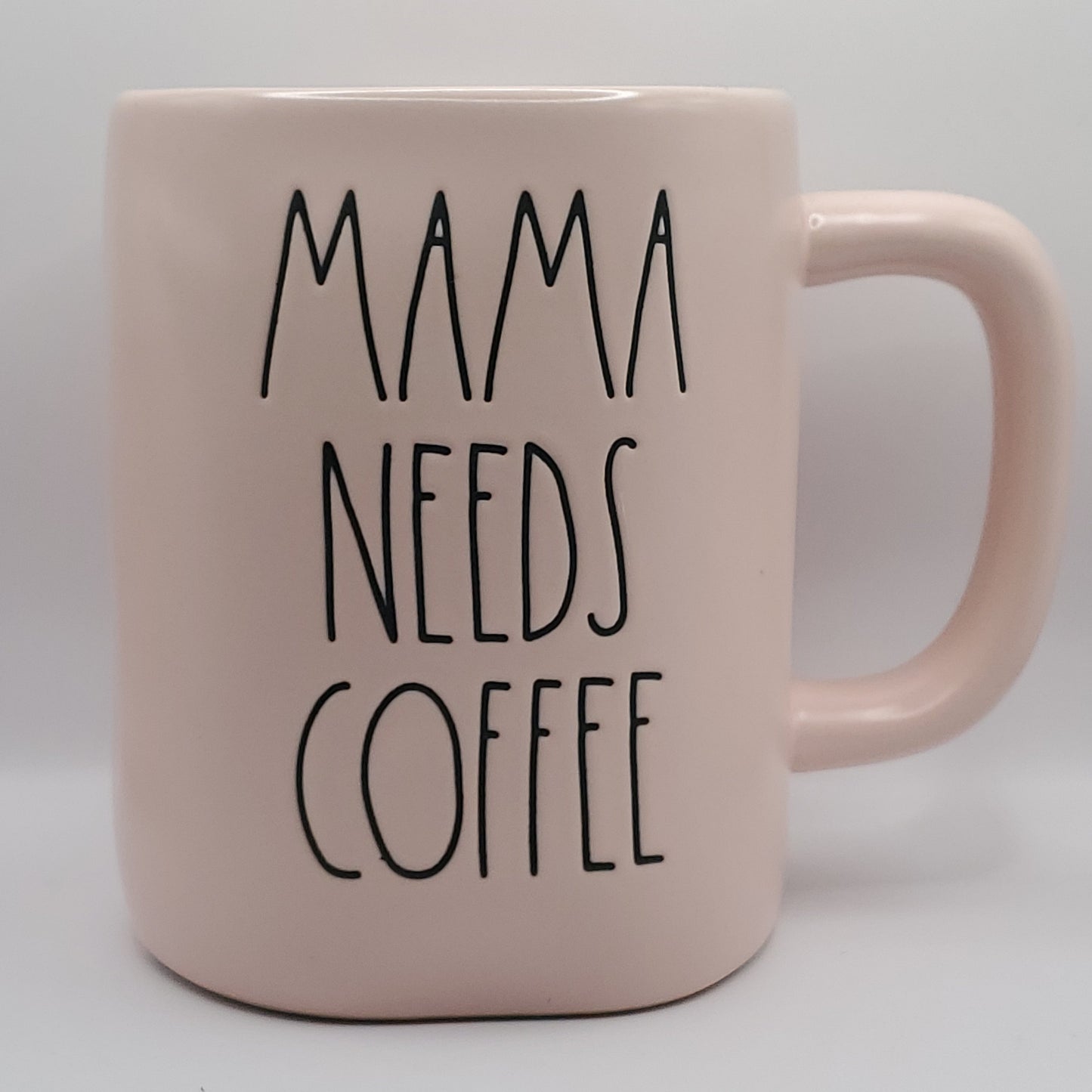 Rae Dunn Mama Needs Coffee Mug